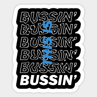 This is Bussin' - Bold Blue Sticker